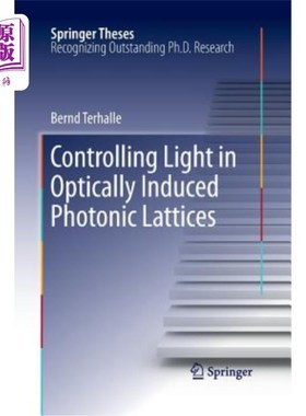 海外直订Controlling Light in Optically Induced Photonic Lattices 光诱导光子晶格中的光控制