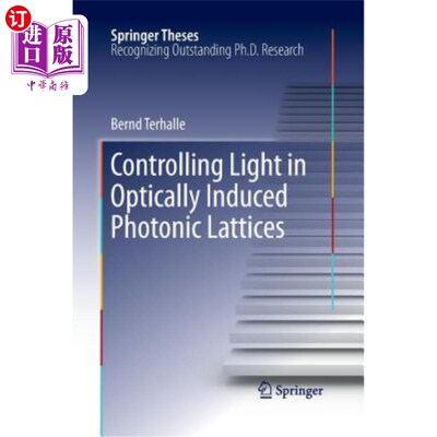 海外直订Controlling Light in Optically Induced Photonic Lattices 光诱导光子晶格中的光控制