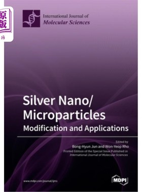 海外直订Silver Nano/microparticles: Modification and Applications 银纳米微粒的改性及其应用