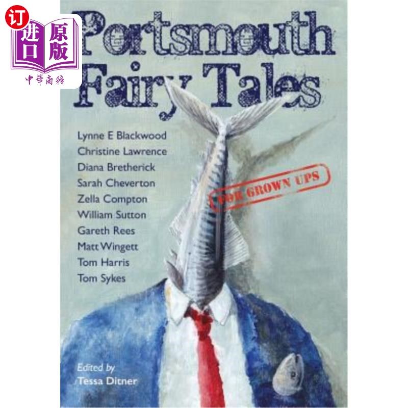 海外直订Portsmouth Fairy Tales for Grown Ups 朴茨茅斯成人童话