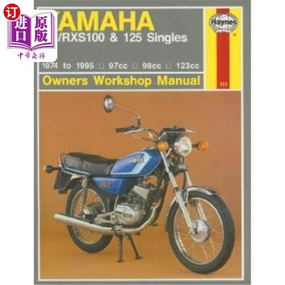 海外直订Haynes Yamaha Rs/Rxs100 & 125 Singles: 1974 to 1995 - 97cc - 98cc - 123cc Haynes Yamaha Rs/Rxs10