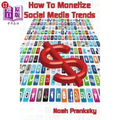 海外直订How to Monetize Social Media Trends 如何将社交媒体趋势货币化