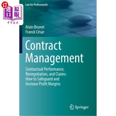 海外直订Contract Management: Contractual Performance, Renegotiation, and Claims: How to  合同管理:合同履行，重新谈