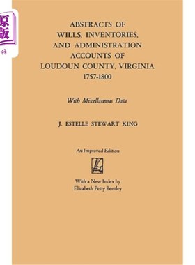 海外直订Abstracts of Wills, Inventories and Administration Accounts of Loudoun County, V 弗吉尼亚州Loudo