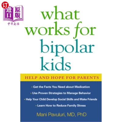 海外直订What Works for Bipolar Kids: Help and Hope for Parents 什么对双相儿童有效:父母的帮助和希望