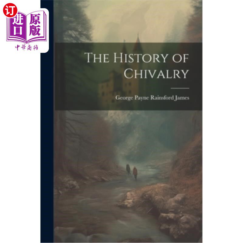 海外直订The History of Chivalry 骑士制度的历史