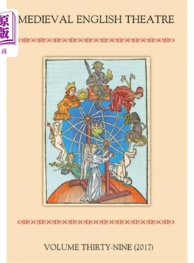 海外直订Medieval English Theatre 39: Stagecraft, Performance, Reception 中世纪英国戏剧39:舞台艺术，表演，接待