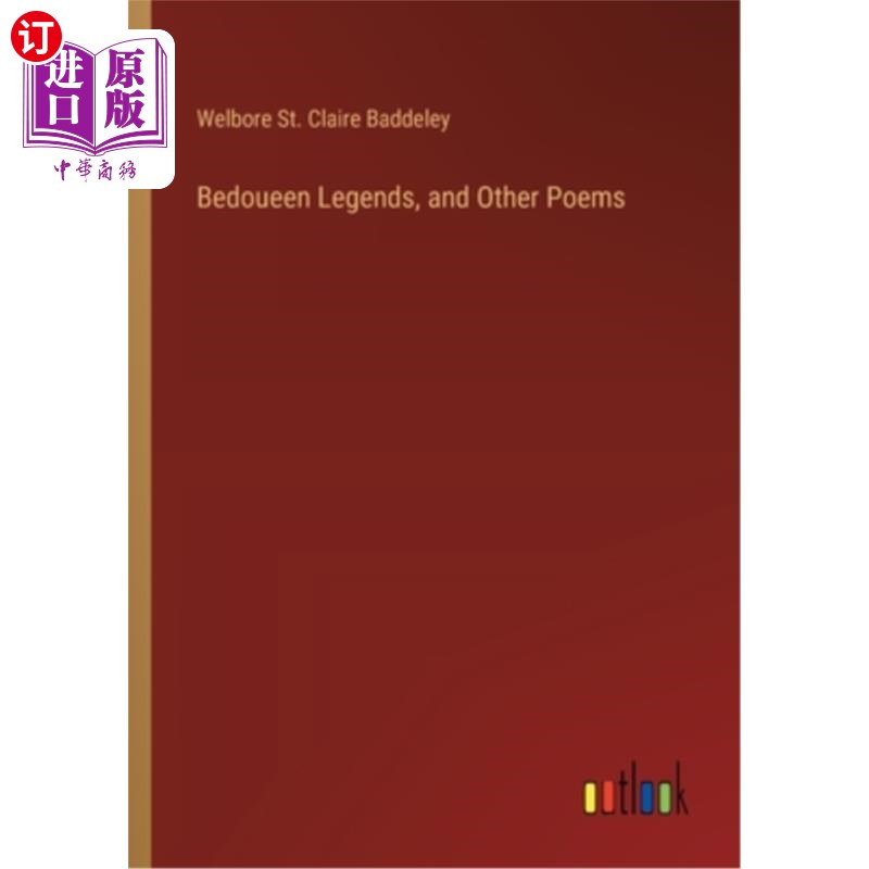 海外直订Bedoueen Legends, and Other Poems 贝都恩传说和其他诗歌