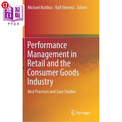 海外直订Performance Management in Retail and the Consumer Goods Industry: Best Practices 零售业和消费品行业的绩效管