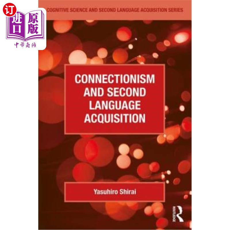 海外直订Connectionism and Second Language Acquisition 联结主义与第二语言习得