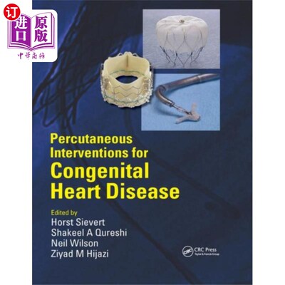 海外直订医药图书Percutaneous Interventions for Congenital Heart ... 先天性心脏病的经皮介入治疗