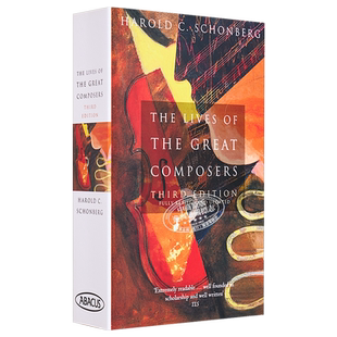 预售 The Lives Of The Great Composers : Third Edition 英文原版 伟大作曲家的生活 Harold C  Schonberg【中商原版】