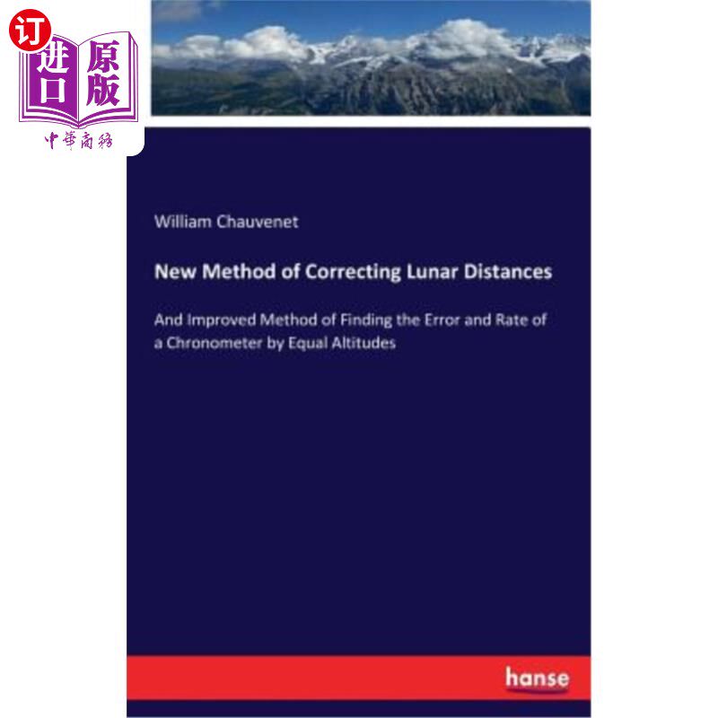 海外直订New Method of Correcting Lunar Distances 修正月球距离的新方法