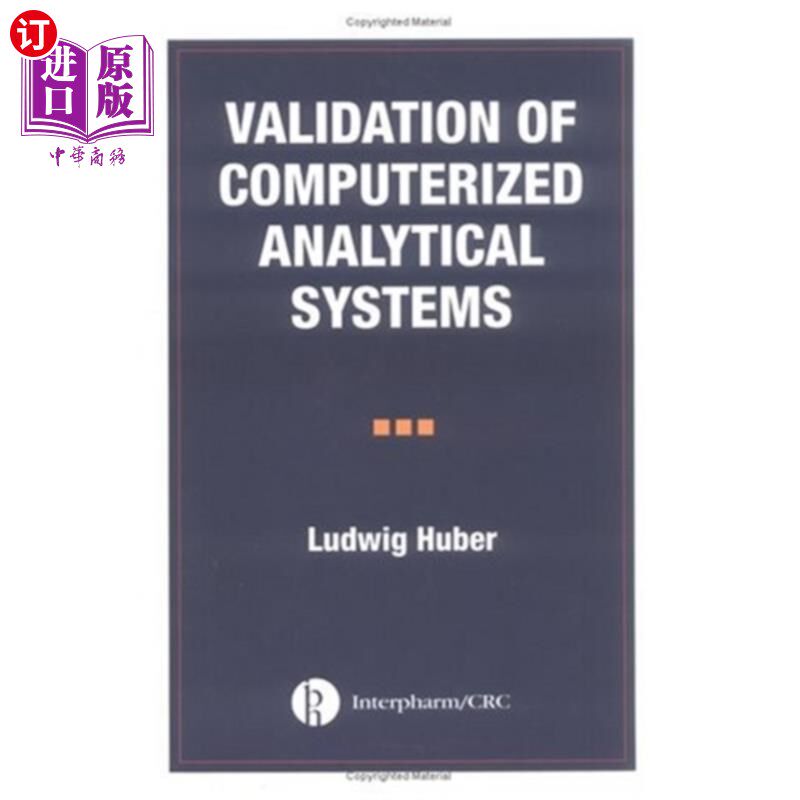海外直订Validation of Computerized Analytical Systems 计算机分析系统的验证