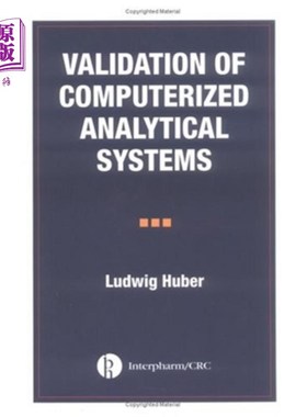 海外直订Validation of Computerized Analytical Systems 计算机分析系统的验证