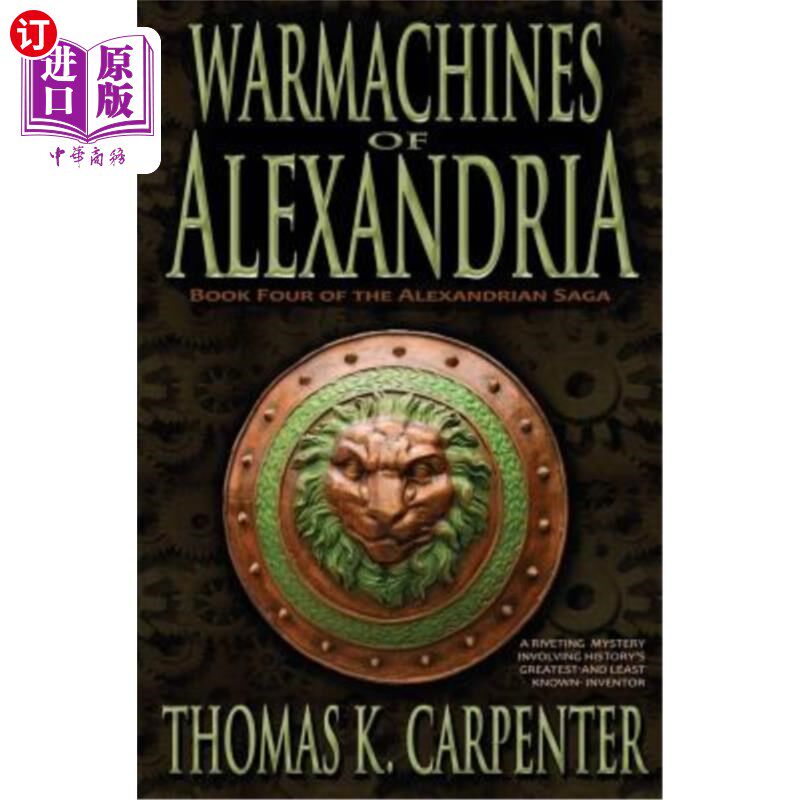 海外直订Warmachines of Alexandria (Alexandrian Saga #4) 亚历山大战争机器（亚历山大传奇4）