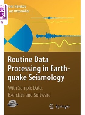 海外直订Routine Data Processing in Earthquake Seismology: With Sample Data, Exercises an 地震地震学中的常规数据处理：样