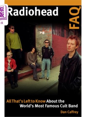 海外直订Radiohead FAQ: All That's Left to Know About the World's Most Famous Cult Band 电台司令常见问题解答:关于世