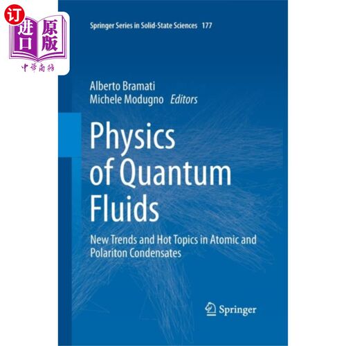 海外直订Physics of Quantum Fluids: New Trends and Hot Topics in Atomic and Polariton Con 量子流体物理学：原子和极化