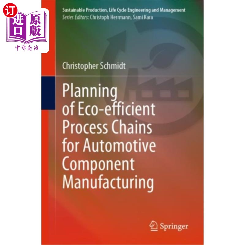 海外直订Planning of Eco-efficient Process Chains for Aut... 汽车零部件制造的生态高效工艺链规划