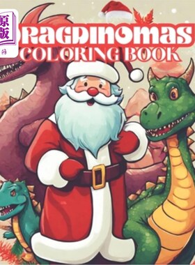 海外直订Dragdinomas: A fascinating Christmas coloring book including Santa Claus, dinosa 龙：一本迷人的圣诞涂色书，