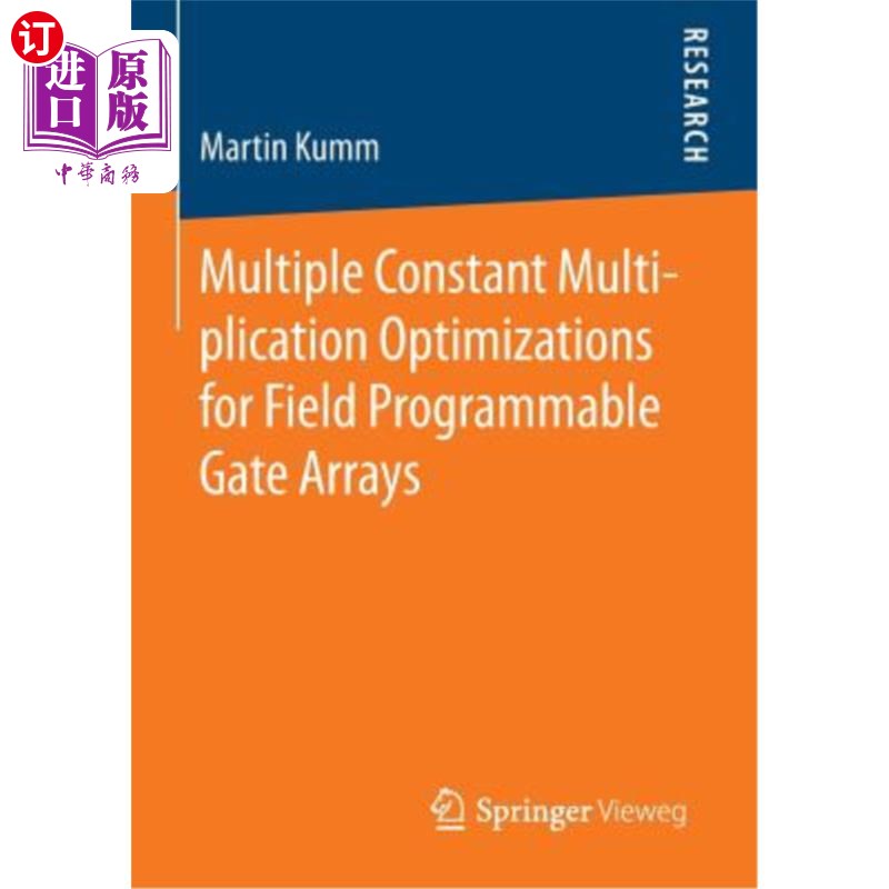 海外直订Multiple Constant Multiplication Optimizations for Field Programmable Gate Array 现场可编程门阵列的多重常数