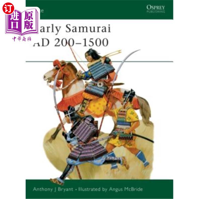 海外直订Early Samurai AD 200-1500 早期武士公元200-1500年