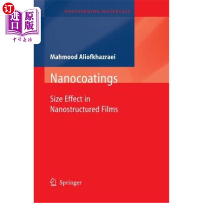 海外直订Nanocoatings: Size Effect in Nanostructured Films 纳米涂层：纳米结构薄膜中的尺寸效应