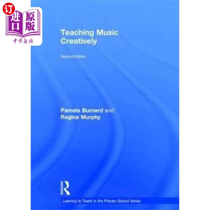 海外直订Teaching Music Creatively 创造性地进行音乐教学