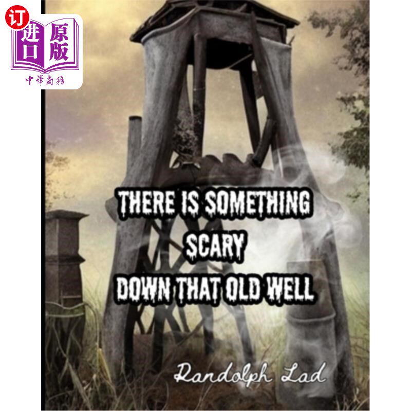 海外直订There is Something Scary Down That Old Well 那口老井下面有些可怕的东西