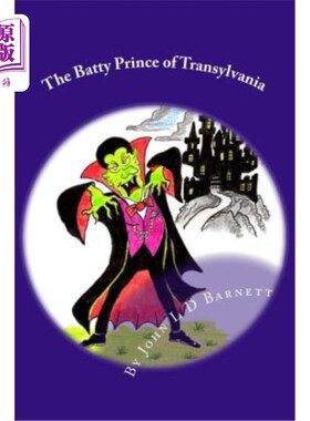海外直订The Batty Prince of Transylvania 特兰西瓦尼亚的巴蒂王子