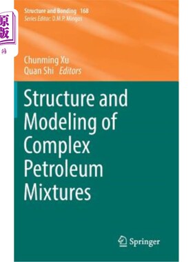 海外直订Structure and Modeling of Complex Petroleum Mixtures 复杂石油混合物的结构与建模