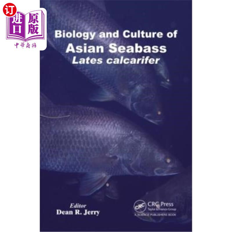 海外直订Biology and Culture of Asian Seabass: Lates Calcarifer 亚洲鲈鱼的生物学和养殖