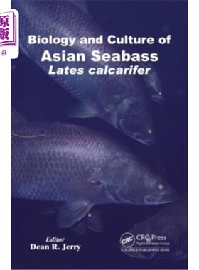 海外直订Biology and Culture of Asian Seabass: Lates Calcarifer 亚洲鲈鱼的生物学和养殖