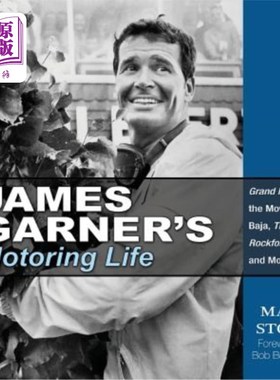 海外直订James Garner's Motoring Life: Grand Prix the movie, Baja, The Rockford Files, an 詹姆斯·加纳的汽车生活：电