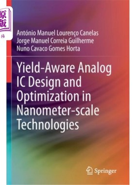 海外直订Yield-Aware Analog IC Design and Optimization in Nanometer-Scale Technologies 纳米级技术中Yield-Aware模
