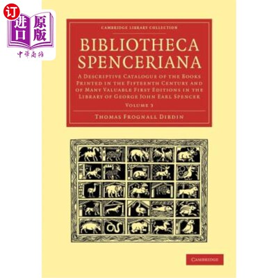 海外直订Bibliotheca Spenceriana - Volume 3 斯宾塞图书馆