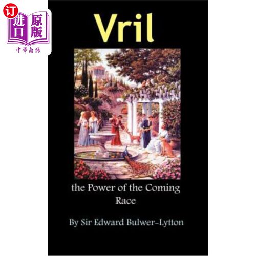 海外直订Vril, the Power of the Coming Race 维里尔，即将到来的比赛的力量