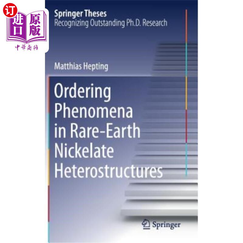 海外直订Ordering Phenomena in Rare-Earth Nickelate Heterostructures 稀土镍酸盐异质结构中的有序化现象