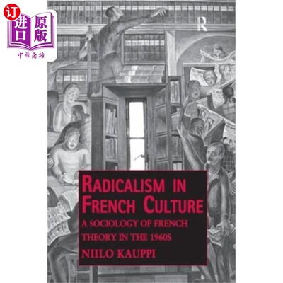 海外直订Radicalism in French Culture 法国文化中的激进主义