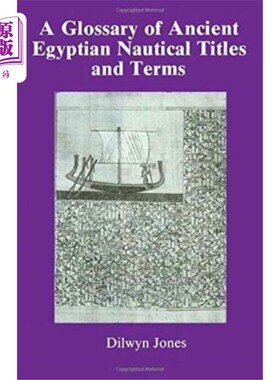 海外直订Glossary Of Ancient Egyptian Nautical Terms 古埃及航海术语表