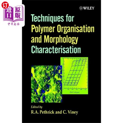 海外直订Techniques for Polymer Organisation & Morphology... 高分子组织与形貌表征技术