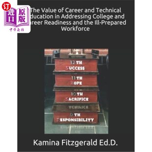 海外直订The Value of Career and Technical Education in Addressing College and Career Rea 职业和技术教育在应对大学和