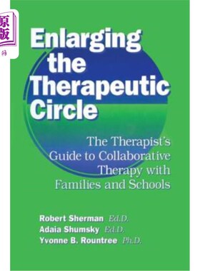 海外直订医药图书Enlarging the Therapeutic Circle: The Therapists Guide To: The Therapist's Guide 扩大治疗圈：治疗师