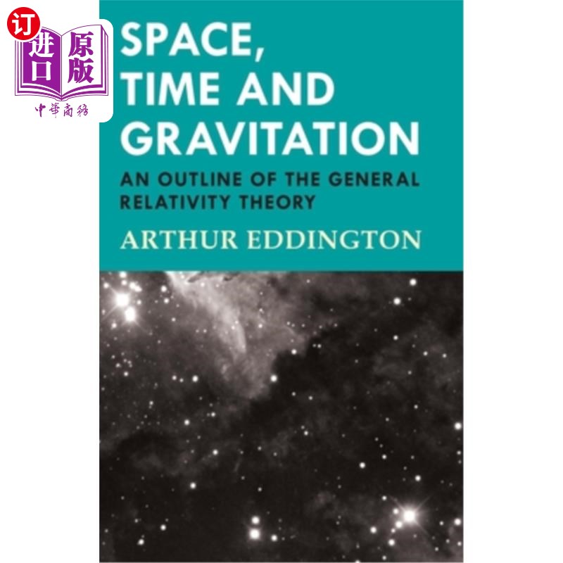 海外直订Space, Time and Gravitation - An Outline of the General Relativity Theory 空间、时间和引力——广义相对论的