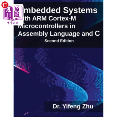海外直订Embedded Systems with Arm Cortex-M Microcontrollers in Assembly Language and C 汇编语言和C语言的ARM