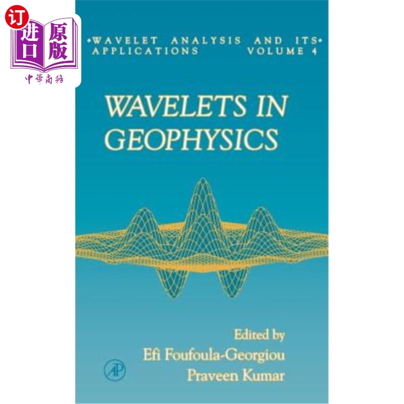 海外直订Wavelets in Geophysics: Volume 4地球物理学中的小波：第4卷