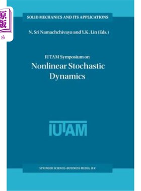 海外直订Iutam Symposium on Nonlinear Stochastic Dynamics: Proceedings of the Iutam Sympo Iutam非线性随机动力学研讨
