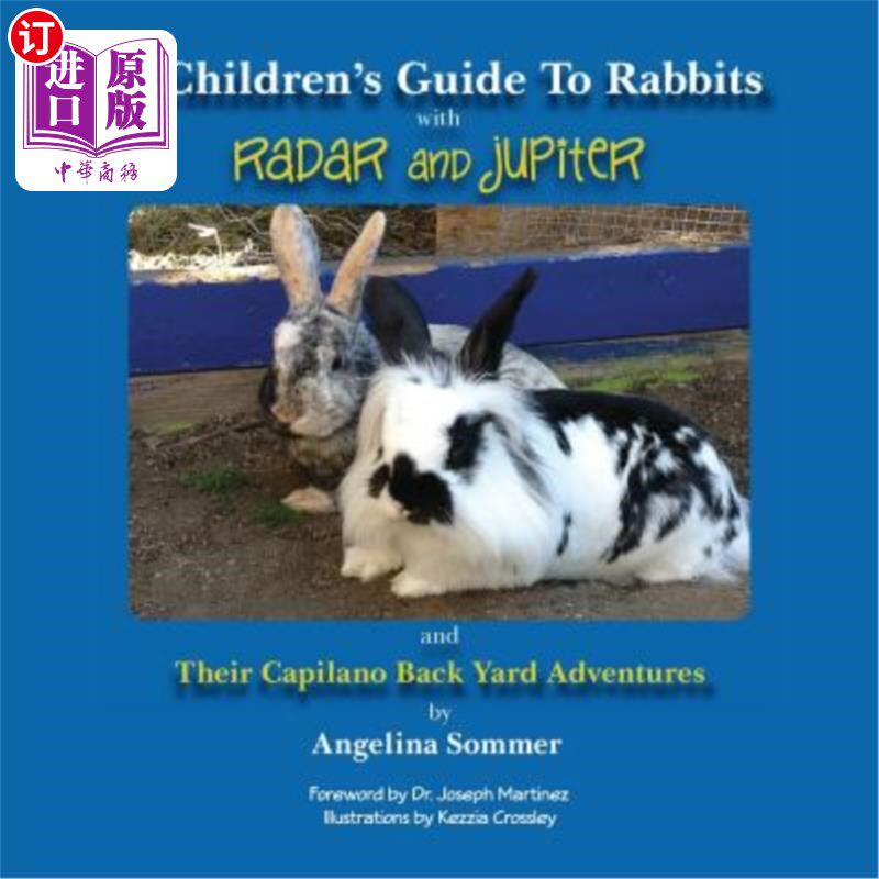 海外直订A Children's Guide To Rabbits with Radar and Jupiter: and Their Capilano Back Ya 带雷达和木星的兔子儿童指南