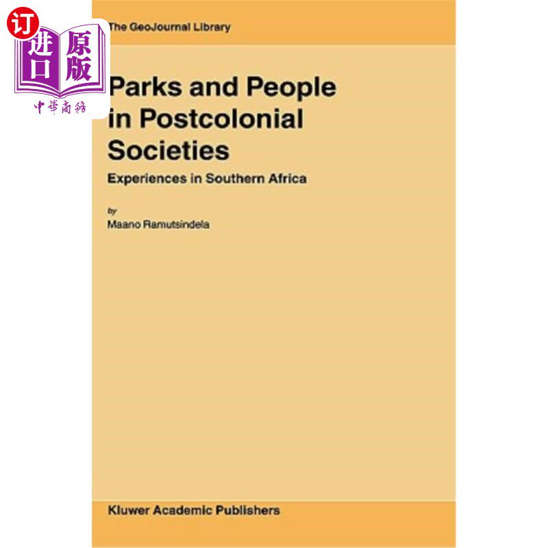 海外直订Parks and People in Postcolonial Societies: Experiences in Southern Africa 后殖民社会中的公园和人：南部非洲